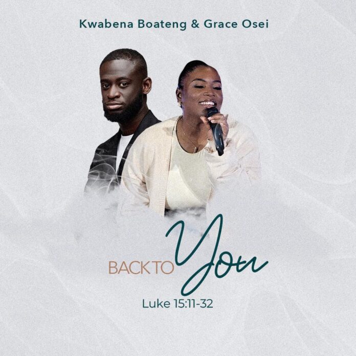 Back To You - Kwabena Boateng ft. Grace Osei 2